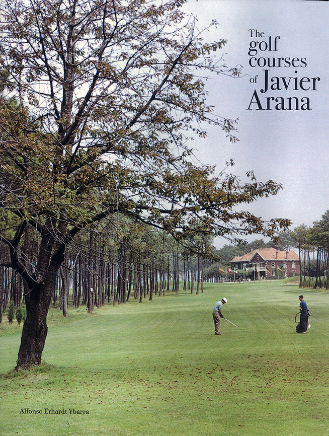 The Golf Courses of Javier Arana - Cover Image